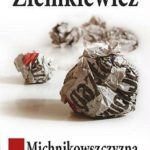 michnikowszczyzna-zapis-choroby_rafal-a-ziemkiewicz