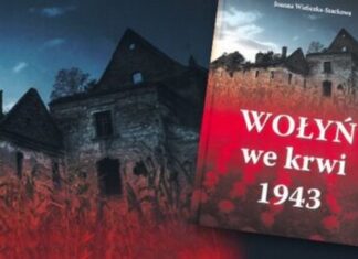 Wołyń 1943 – ludobójstwo, o którym nie wolno głośno mówić
