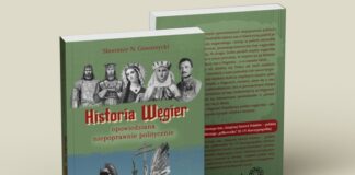 "Historia Węgier opowiedziana niepoprawnie politycznie"